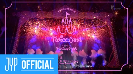 TWICE 2ND TOUR 'TWICELAND ZONE2: Fantasy Park' COMING SOON