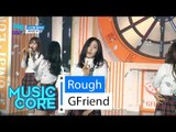 [HOT] GFriend - Rough, 여자친구 - 시간을 달려서, Show Music core 20160130