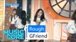 [HOT] GFriend - Rough, 여자친구 - 시간을 달려서, Show Music core 20160130