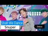 [HOT] Snuper - Shall We Dance, 스누퍼 - 셀 위 댄스, Show Music core 20151121