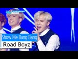 [HOT] Road Boyz - Show Me Bang Bang, 로드보이즈 - 쇼 미 뱅 뱅, Show Music core 20151128