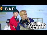 [2015 MBC Music festival] 2015 MBC 가요대제전 B.A.P - My Childhood Dream   Love Is...(3 3=0) 20151231
