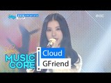 [HOT] GFriend - Cloud , 여자친구 - 뭉게구름 Show Music core 20160220