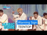 [HOT] TEENTOP - Warning Sign, 틴탑 - 사각지대, Show Music core 20160130