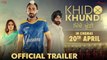 Khido Khundi - Official Trailer | Ranjit Bawa, Mandy Takhar, Manav Vij | Rel. 20th Apr | Saga Music