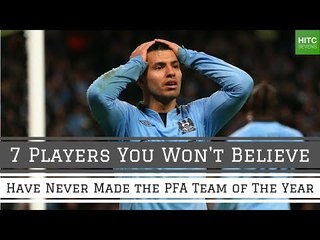 7 Players Who've Incredibly Never Made the PFA Team of the Year