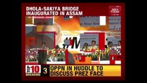 PM Modi Inaugurates India's Longest Bridge, Dhola Sadiya
