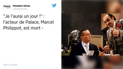 « Appelez-moi le directeur ». Le comédien Marcel Philippot est décédé.