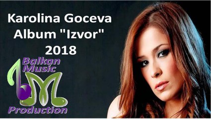 Karolina Goceva - Album "Izvor"  ♪ 2018