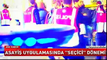 Asayiş kontrolü uygulamalarında 'seçiciler' dönemi