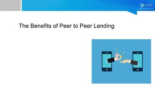 The Benefits of Peer to Peer Lending
