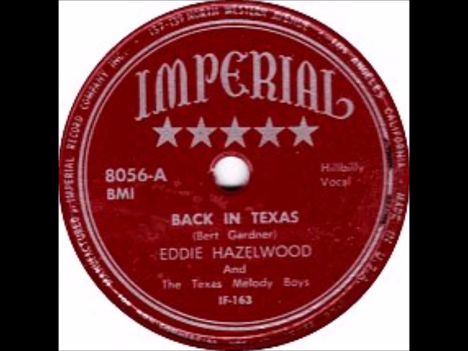 EDDIE HAZELWOOD Back In Texas IMPERIAL 1949