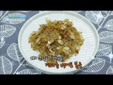[Happyday] Recipe : stir-fried dried white bait 뼈 건강을 지켜주는 '견과류 뱅어포 볶음' [기분 좋은 날] 20161007