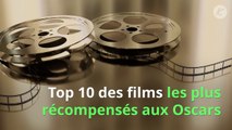Top 10 des films les plus récompensés aux Oscars