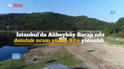 Alibeyköy Barajı'nda su seviyesi yüzde 93'e ulaştı