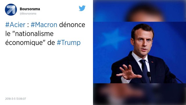 Commerce de l’acier. Macron déplore le « nationalisme économique » de Trump.