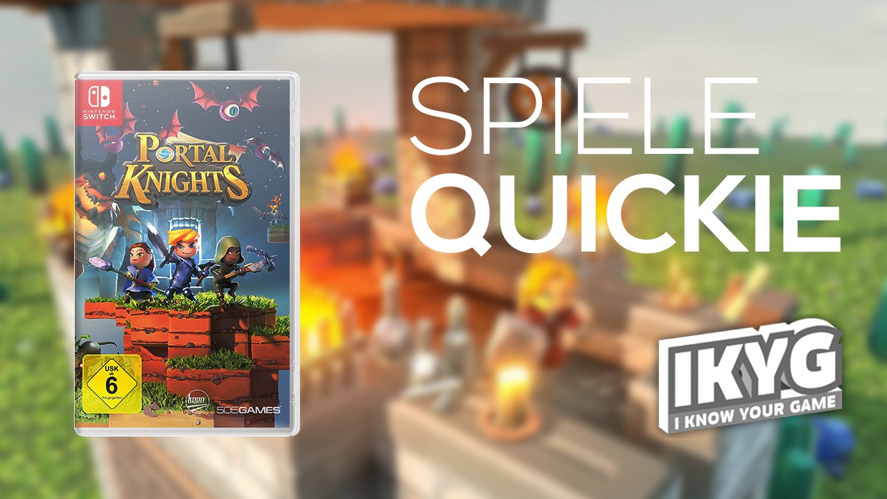 Der Spiele-Quickie - Portal Knights