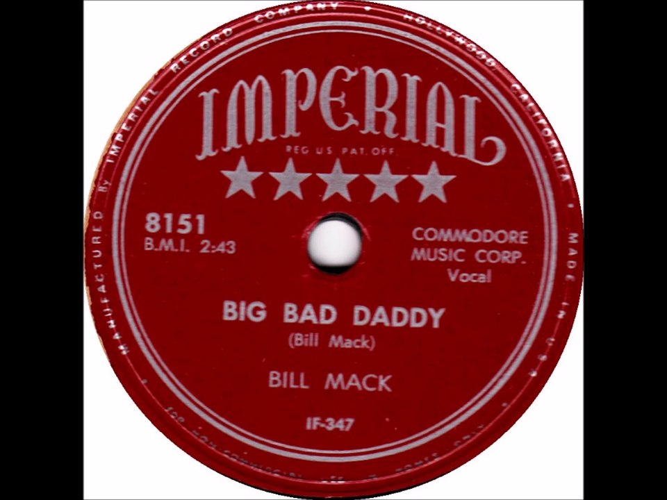 BILL MACK Big Bad Daddy IMPERIAL 1951