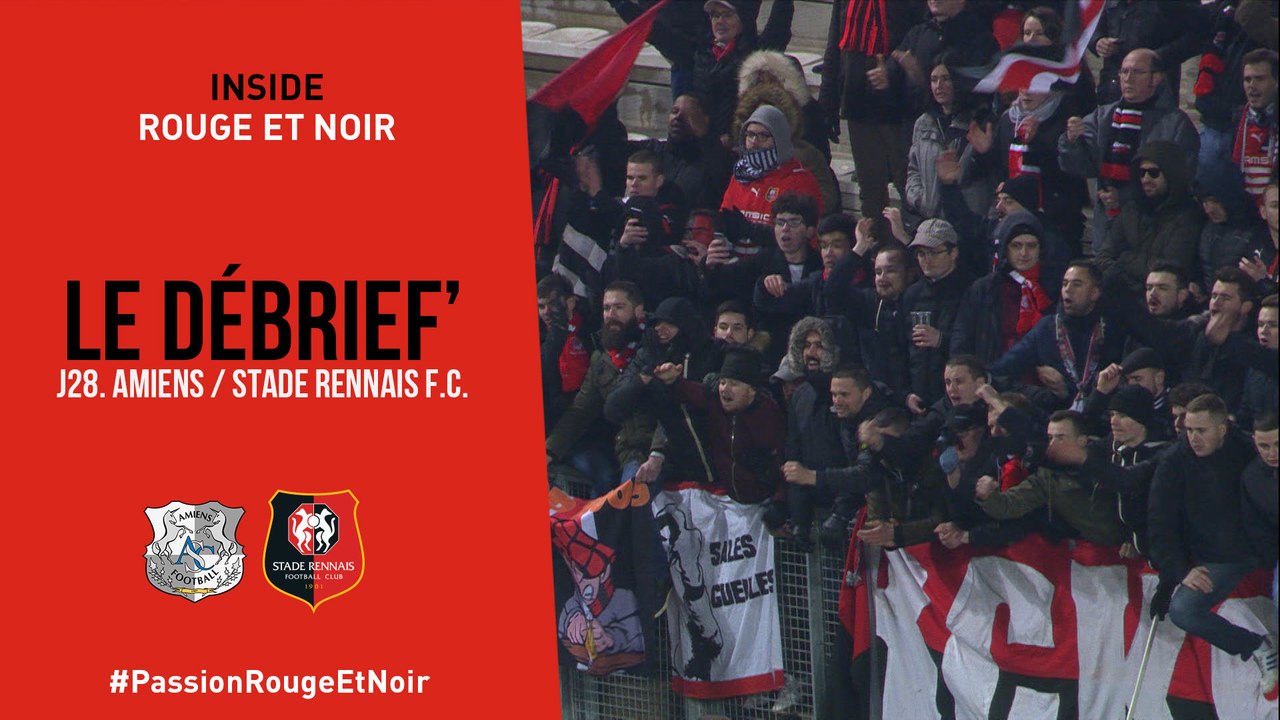 J28. Amiens / Stade Rennais F.C. : Le Débrief'