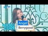 [HOT] Berrygood - Angel, 베리굿 - 앤젤 Show Music core 20160423