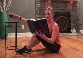 Why Let a Workout Get in the Way of a Good Book and a Glass of Wine?