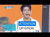 [HOT] UP10TION - ATTENTION, 업텐션 - 나한테만 집중해 Show Music core 20160430