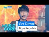 [HOT] Boys Republic - Get Down, 소년공화국 - 겟 다운 Show Music core 20160423