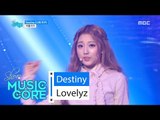 [HOT] Lovelyz - Destiny, 러블리즈 - Destiny (나의 지구) Show Music core 20160521