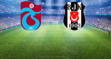 Süper Ligde Trabzonspor İle Beşiktaş Karşılaşıyor! Maçta 2 Gol Var