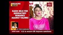 Rakhi Sawant Arrested Over Derogatory Remarks Against Sage Valmiki