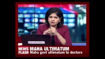 Maharashtra Govt Gives Ultimatum To Doctors On Strike ; Join Work Or Loose 6 Moths Salary