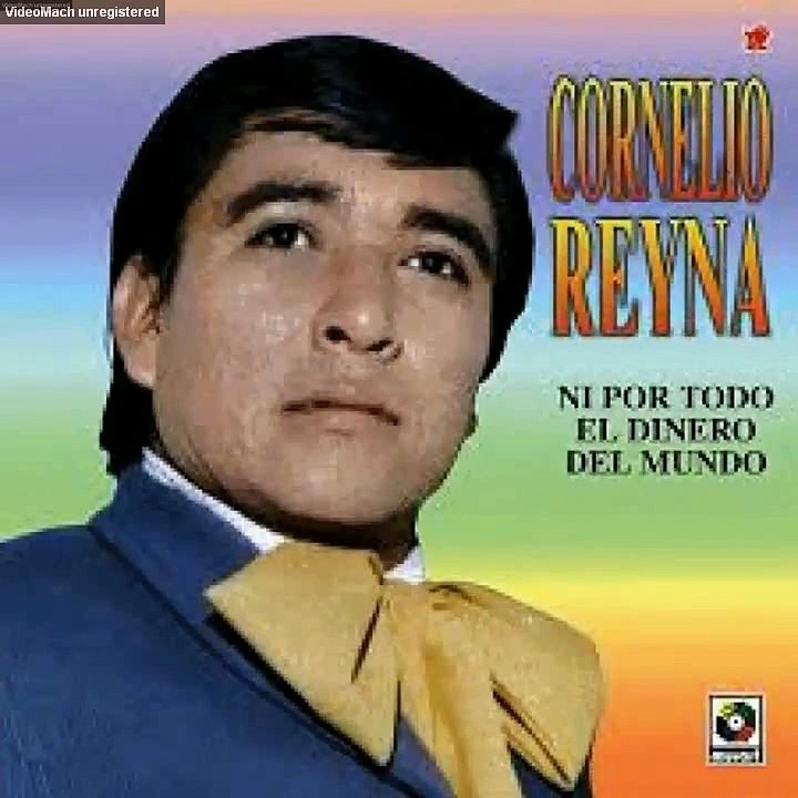 Cornelio Reina - Compositor actor cantante mexicano