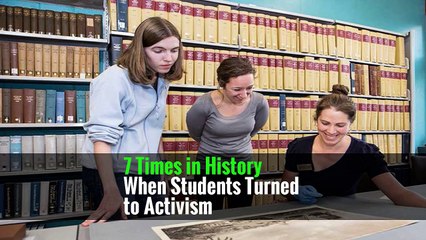 7 Times in History When Students Turned to Activism
