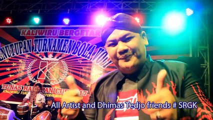Dhimas Tedjo Friends # SRGK