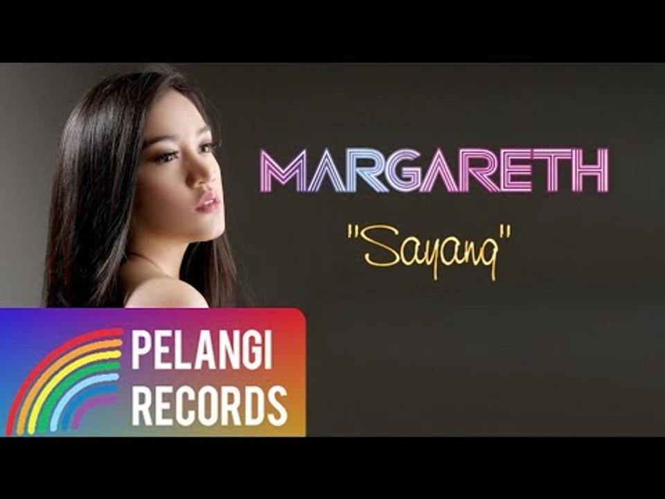 Margareth - Sayang (Official Lyric Video)