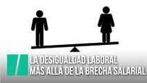 La desigualdad laboral más allá de la brecha salarial