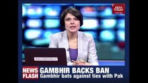 Gautam Gambhir Slams Bollywood Actors On Backing Pak Actors