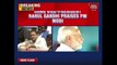 Rahul Gandhi Praises PM Modi For Surgical Strikes In Pakistan