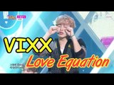 [HOT] VIXX - Love Equation, 빅스 - 이별공식, Show Music core 20150314