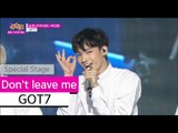 [HOT] GOT7 - Don't leave me, 갓세븐 - 날 떠나지마 Show Music core 20150815