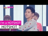 [HOT] HOTSHOT - I'm A Hotshot, 핫샷 - 아임 어 핫샷, Show Music core 20150711