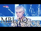 [HOT] MBLAQ - MIRROR, 엠블랙 - 거울, Show Music core 20150620