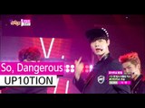 [HOT] UP10TION - So, Dangerous, 업텐션 - 위험해, Show Music core 20150919