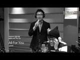 [Moonlight paradise] Kimhyeonuk - All For You 김현욱 - All For You [박정아의 달빛낙원] 20151126