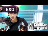 [2015 MBC Music festival] 2015 MBC 가요대제전 - EXO - CALL ME BABY, 엑소 - CALL ME BABY 20151231