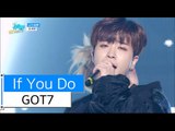[HOT] GOT7 - If You Do, 갓세븐 - 니가 하면, Show Music core 20151226