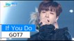 [HOT] GOT7 - If You Do, 갓세븐 - 니가 하면, Show Music core 20151226