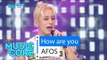 [HOT] AFOS - How are you, 아포스 - 요즘 어때 Show Music core 20160618