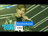 [HOT] VAV - Brotherhood, 브이에이브이 - 브라더후드 Show Music core 20160521