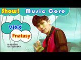 [HOT] VIXX - Fantasy, 빅스 - 판타지 Show Music core 20160827